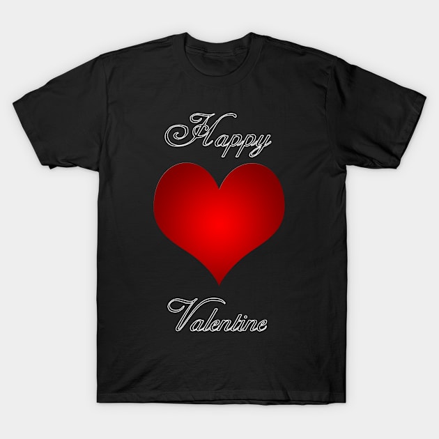 Happy Valentine T-Shirt by DesigningJudy